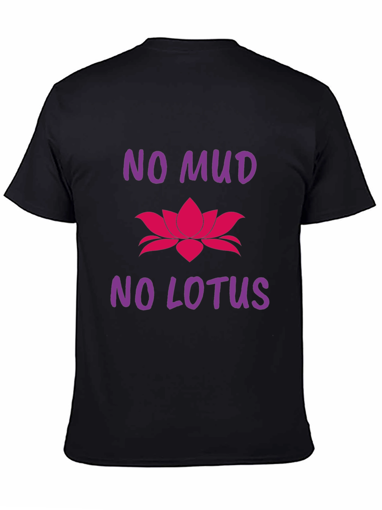 No Mud No Lotus Graphic T-Shirt - Inspiring Tee