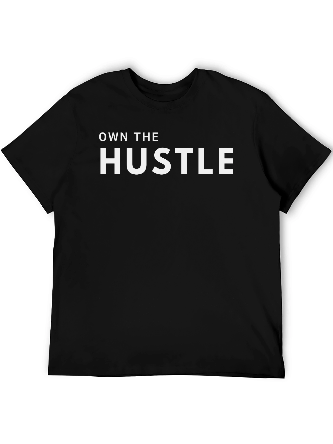 Own The Hustle Black T-Shirt