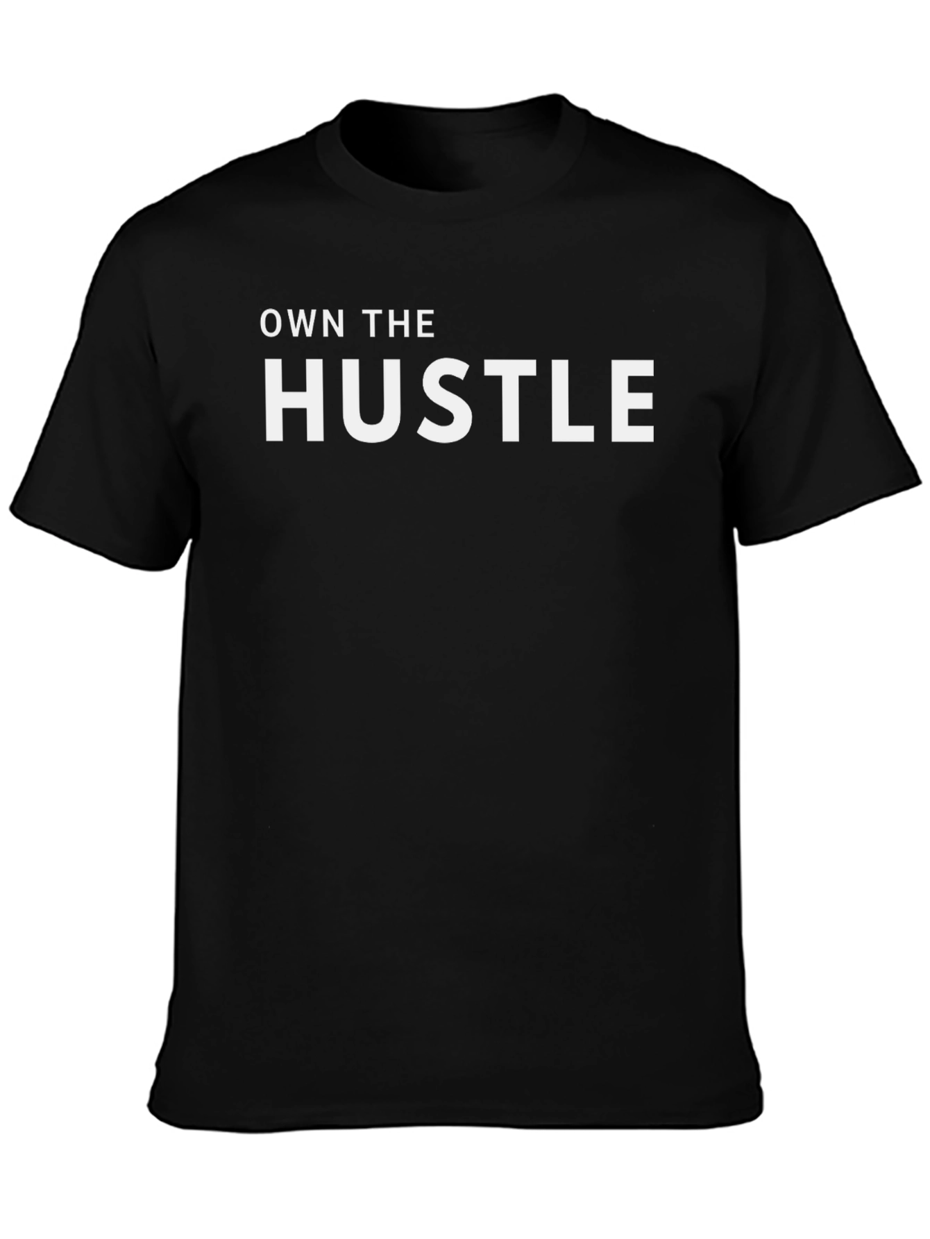 Own The Hustle Black T-Shirt