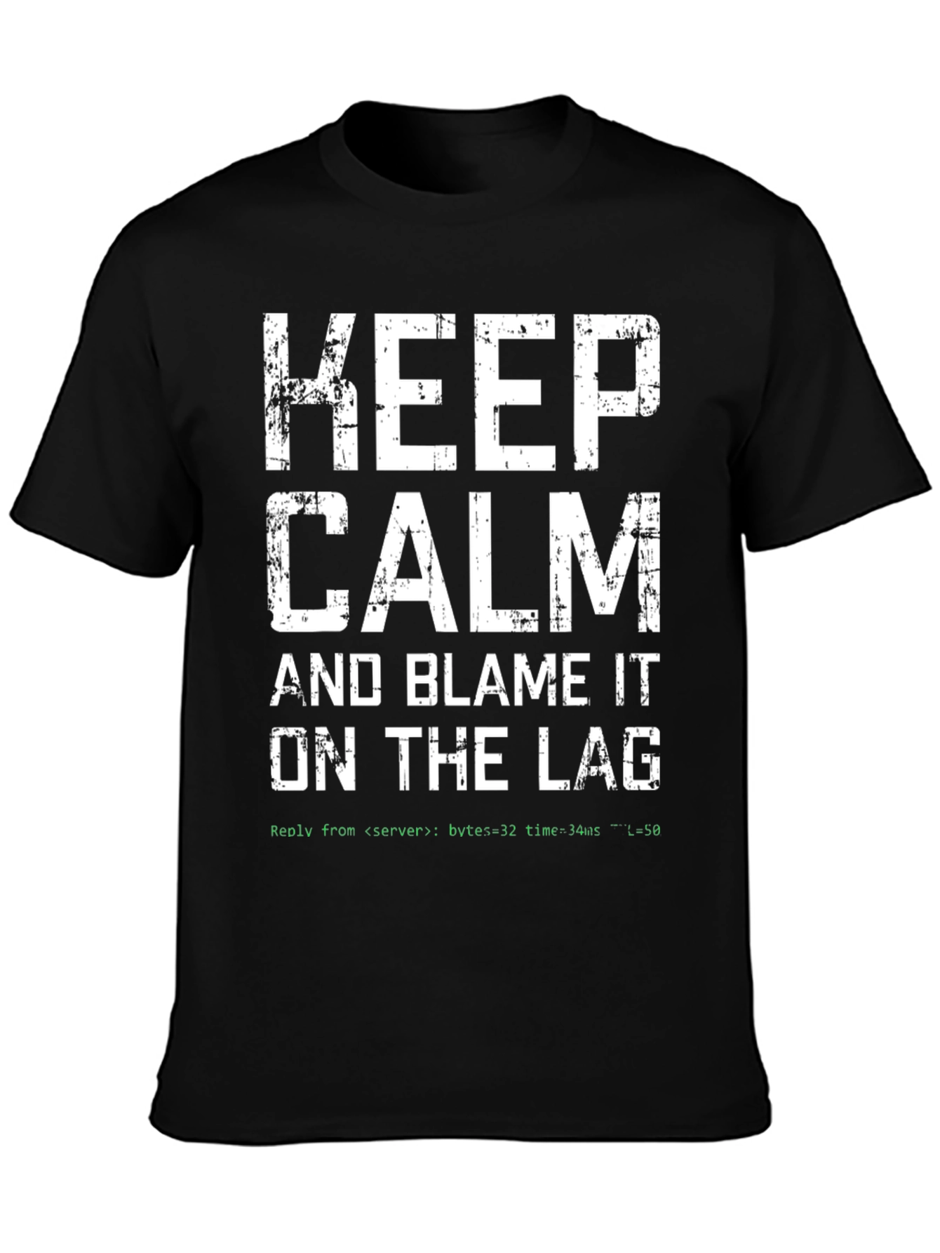 Keep Calm Blame the Lag Gamer T-Shirt