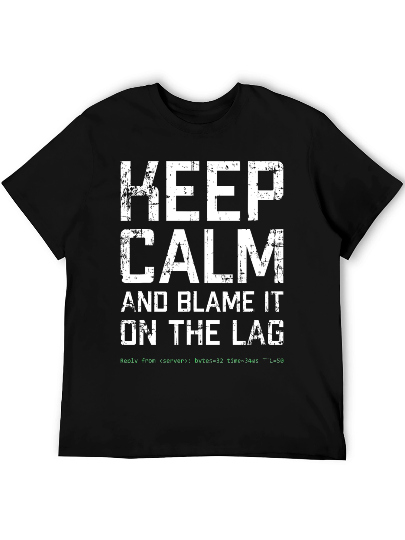 Keep Calm Blame the Lag Gamer T-Shirt