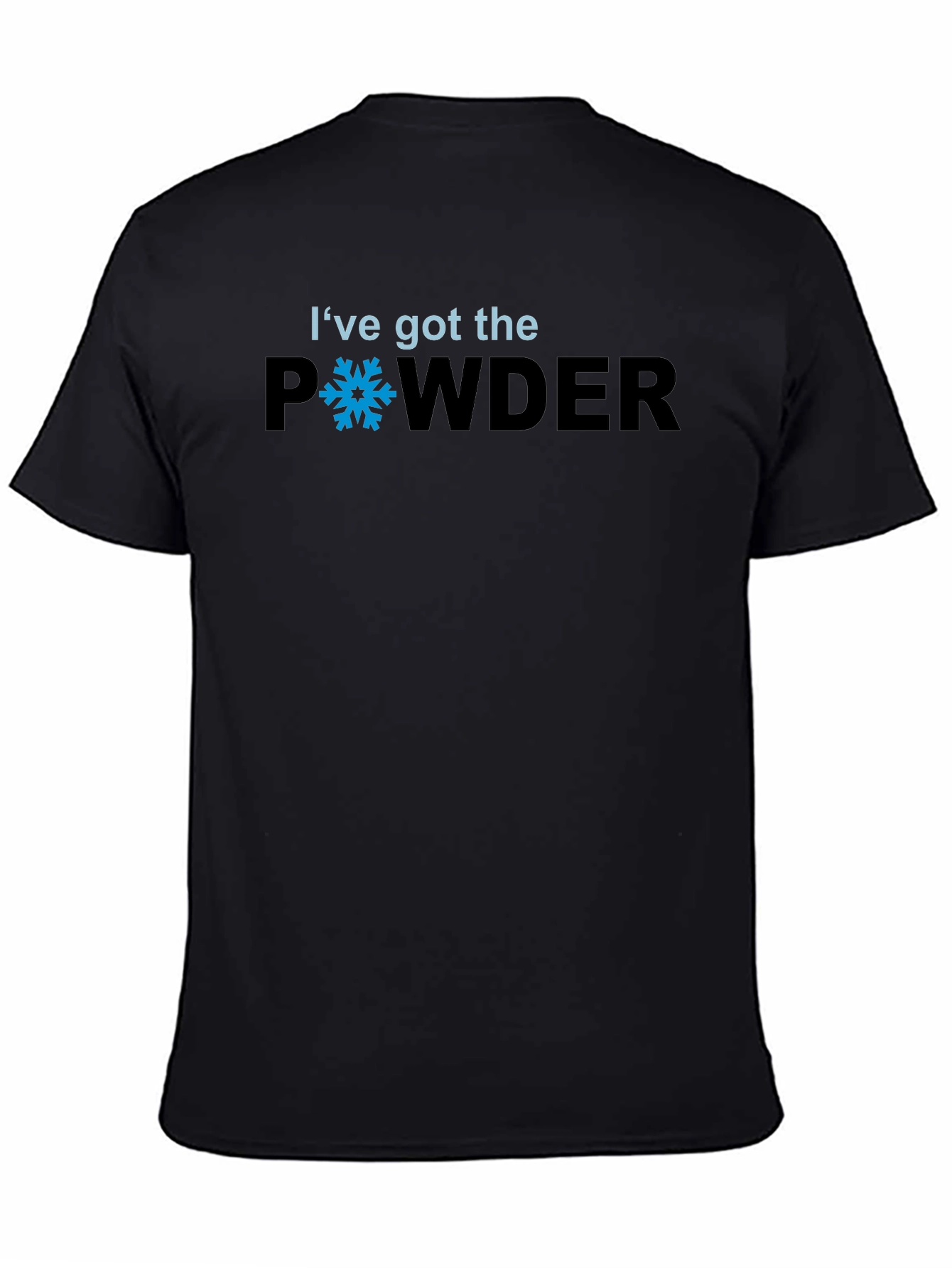Ive Got The Powder Skiing T-Shirt