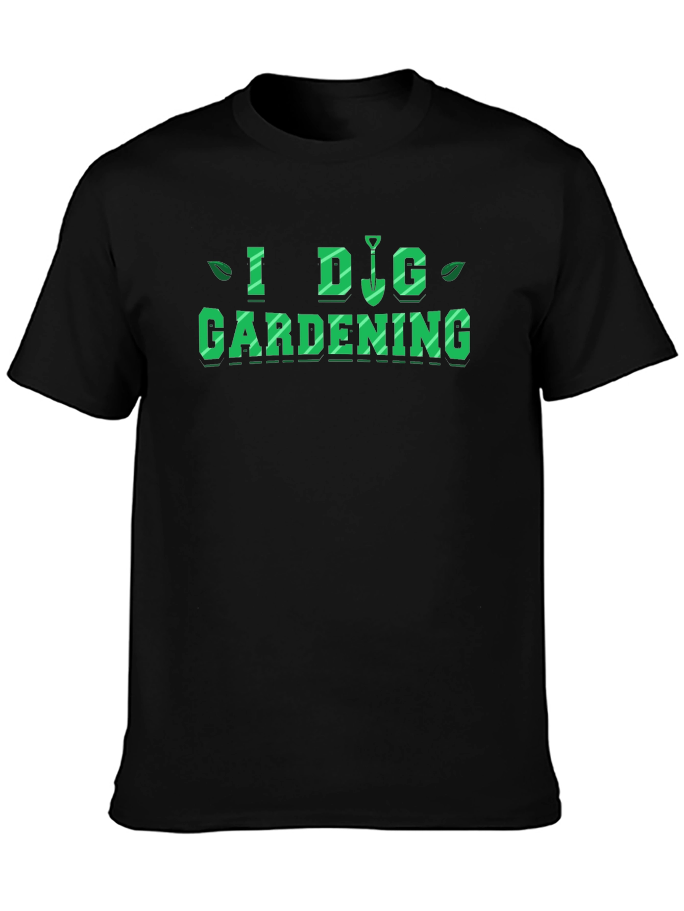 I Dig Gardening T-Shirt