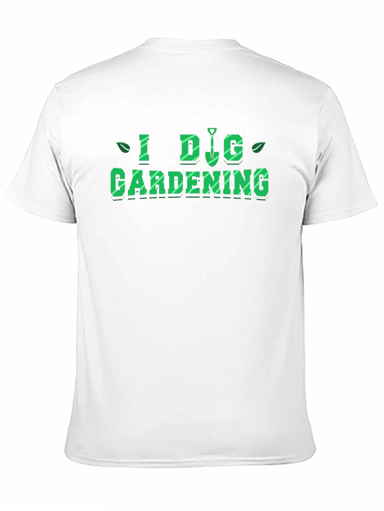I Dig Gardening T-Shirt