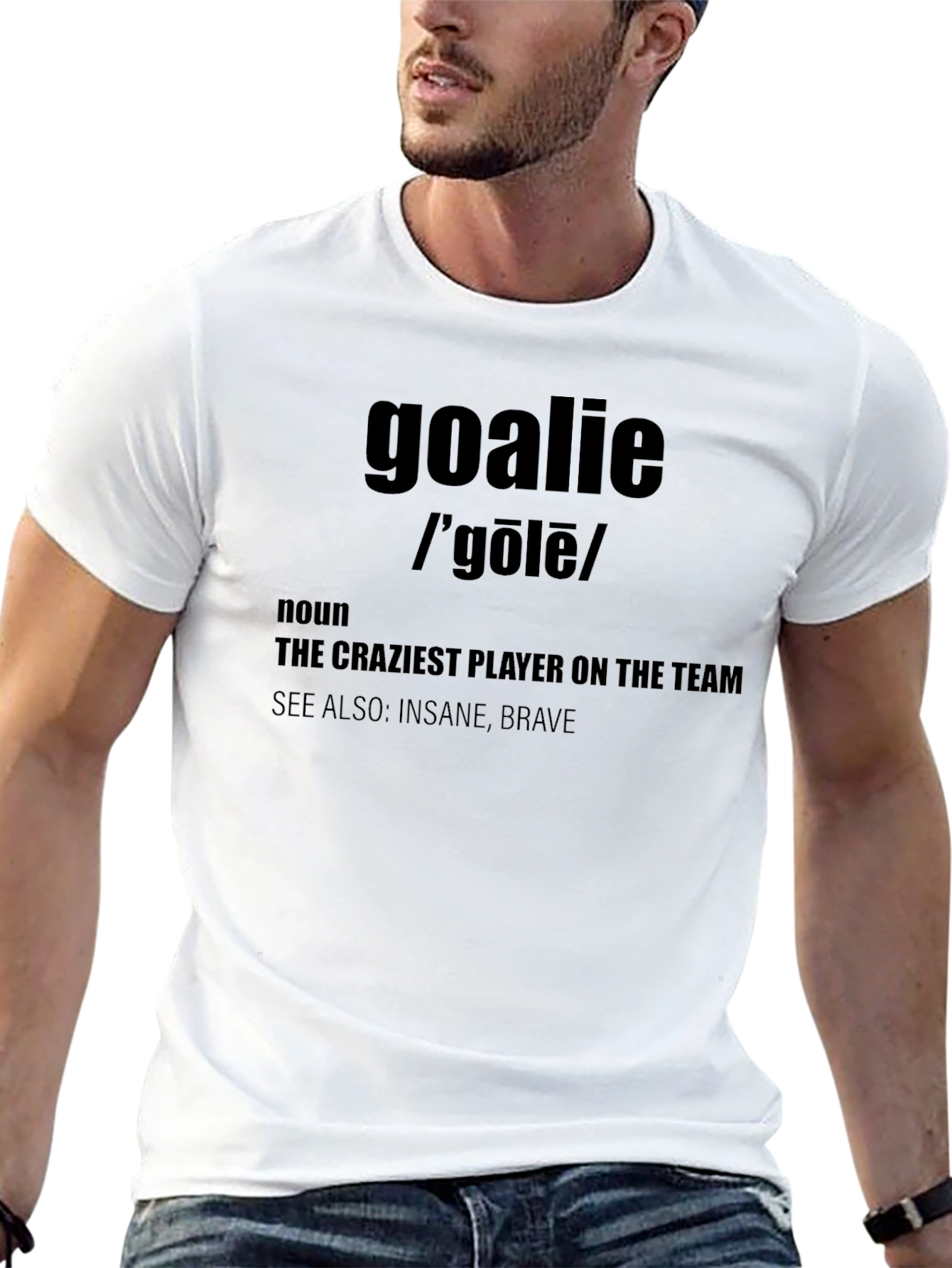 Goalie Definition T-Shirt - The Craziest Player