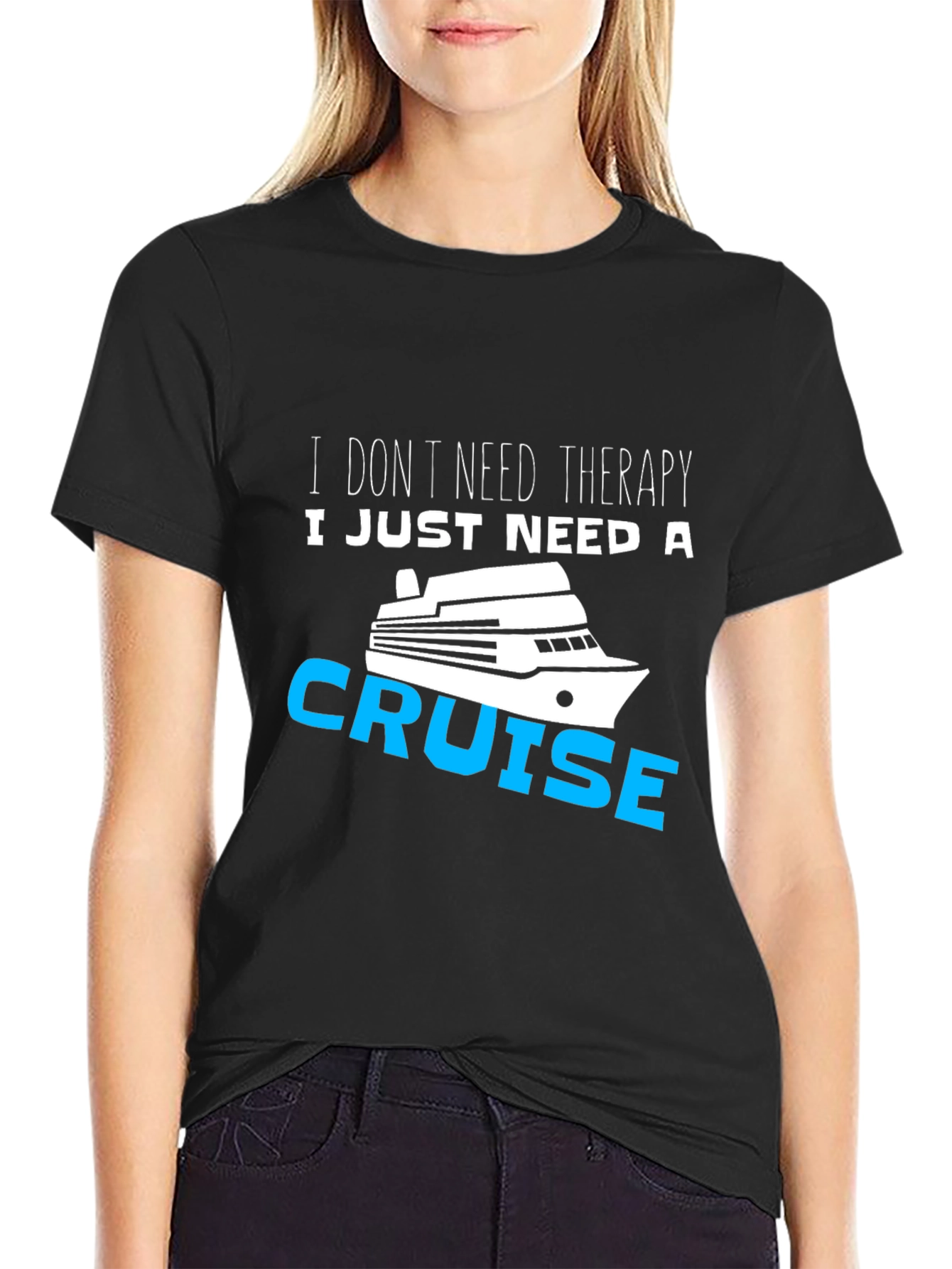 I Just Need A Cruise T-Shirt Funny Vacation Tee