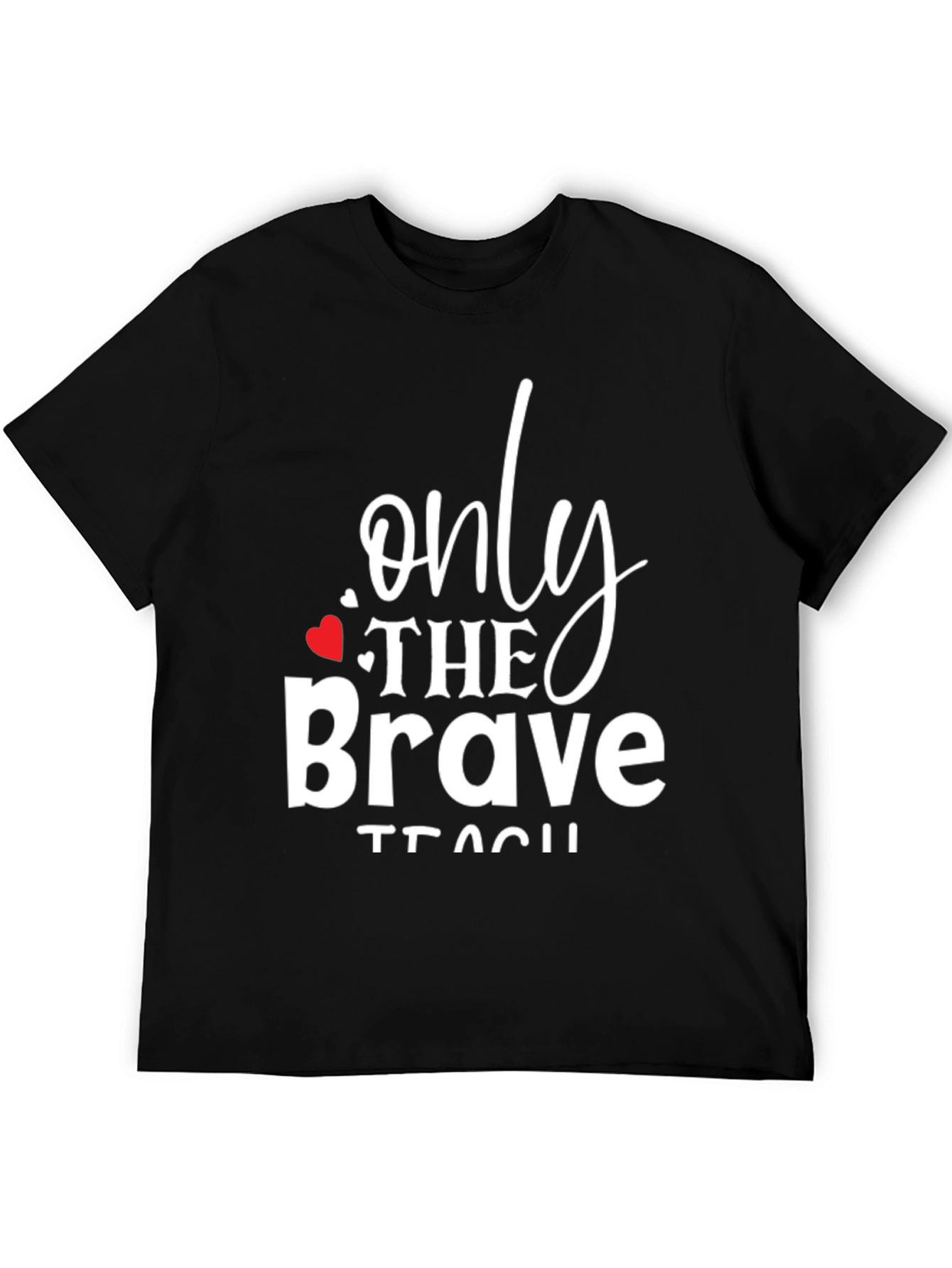 Only The Brave Teach Black Graphic Tee