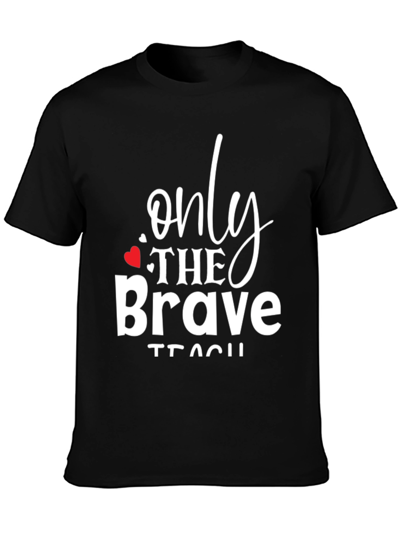 Only The Brave Teach Black Graphic Tee