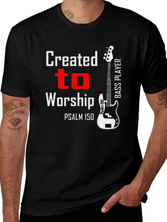 Created to Worship Bass Player T-Shirt