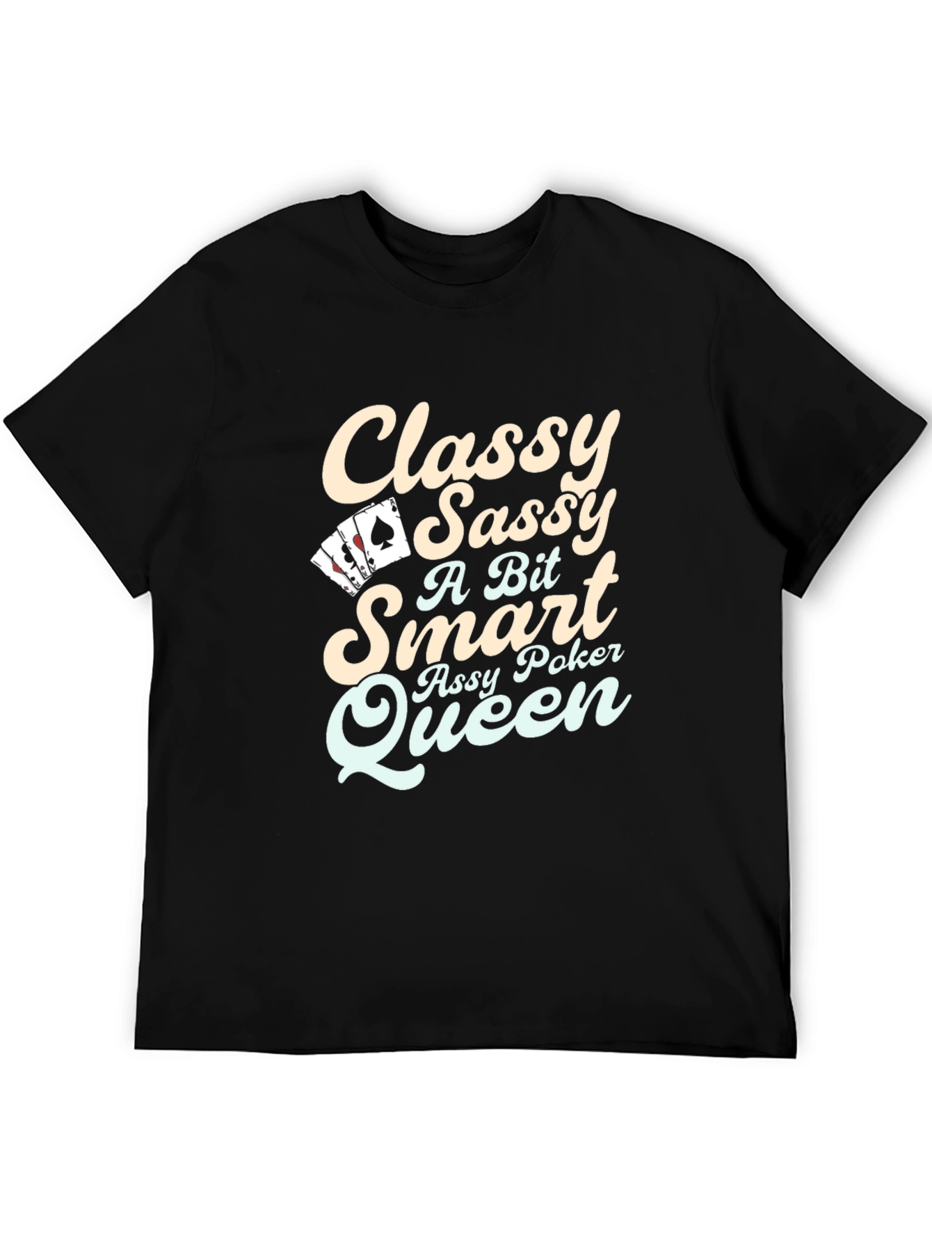 Classy Sassy Poker Queen Black Graphic T-Shirt