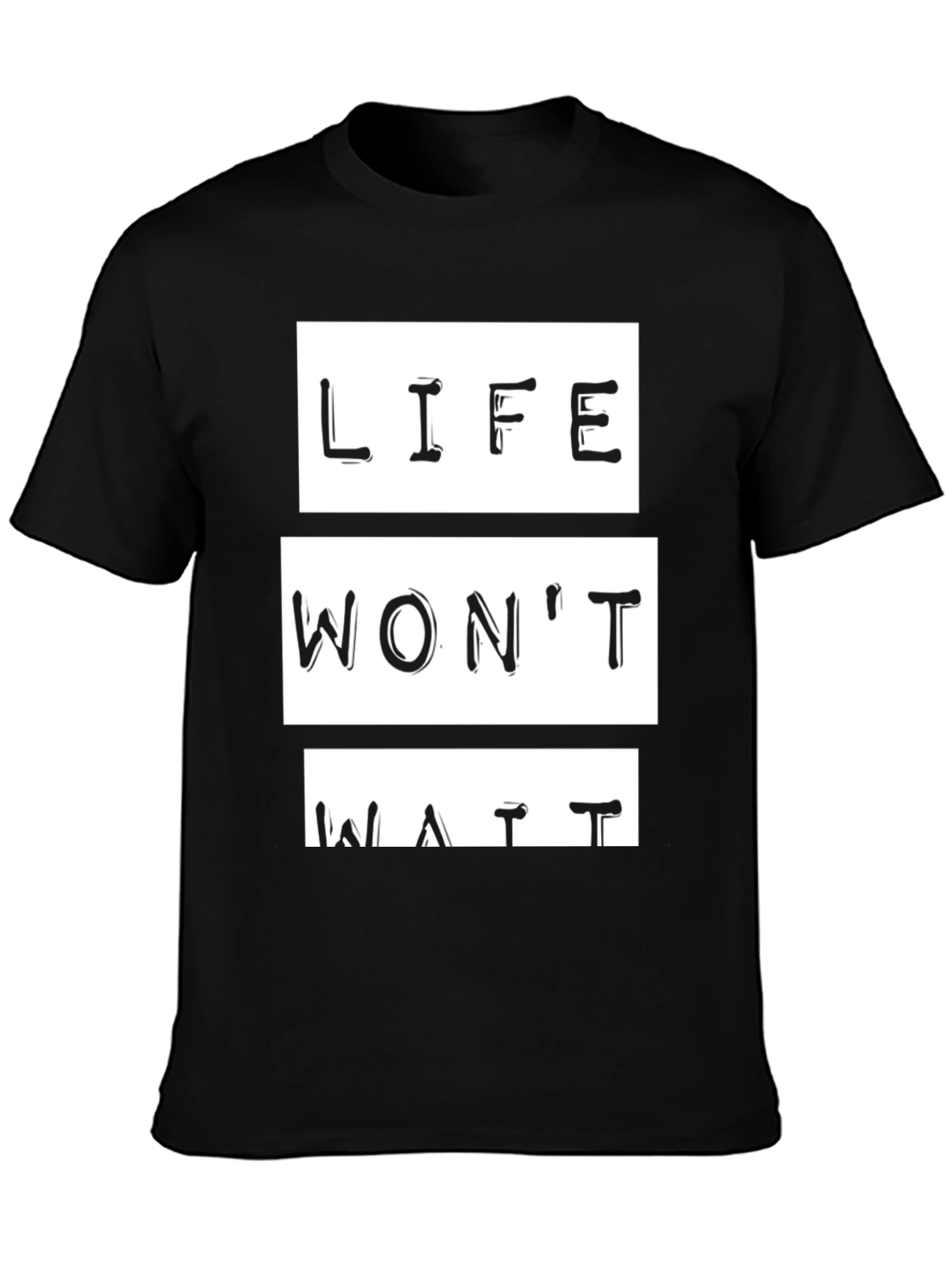 Life Wont Wait Graphic Tee - Black