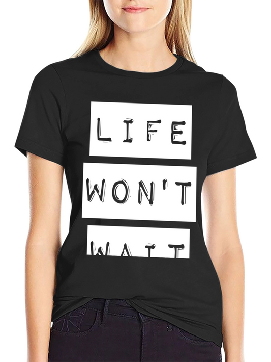 Life Wont Wait Graphic Tee - Black