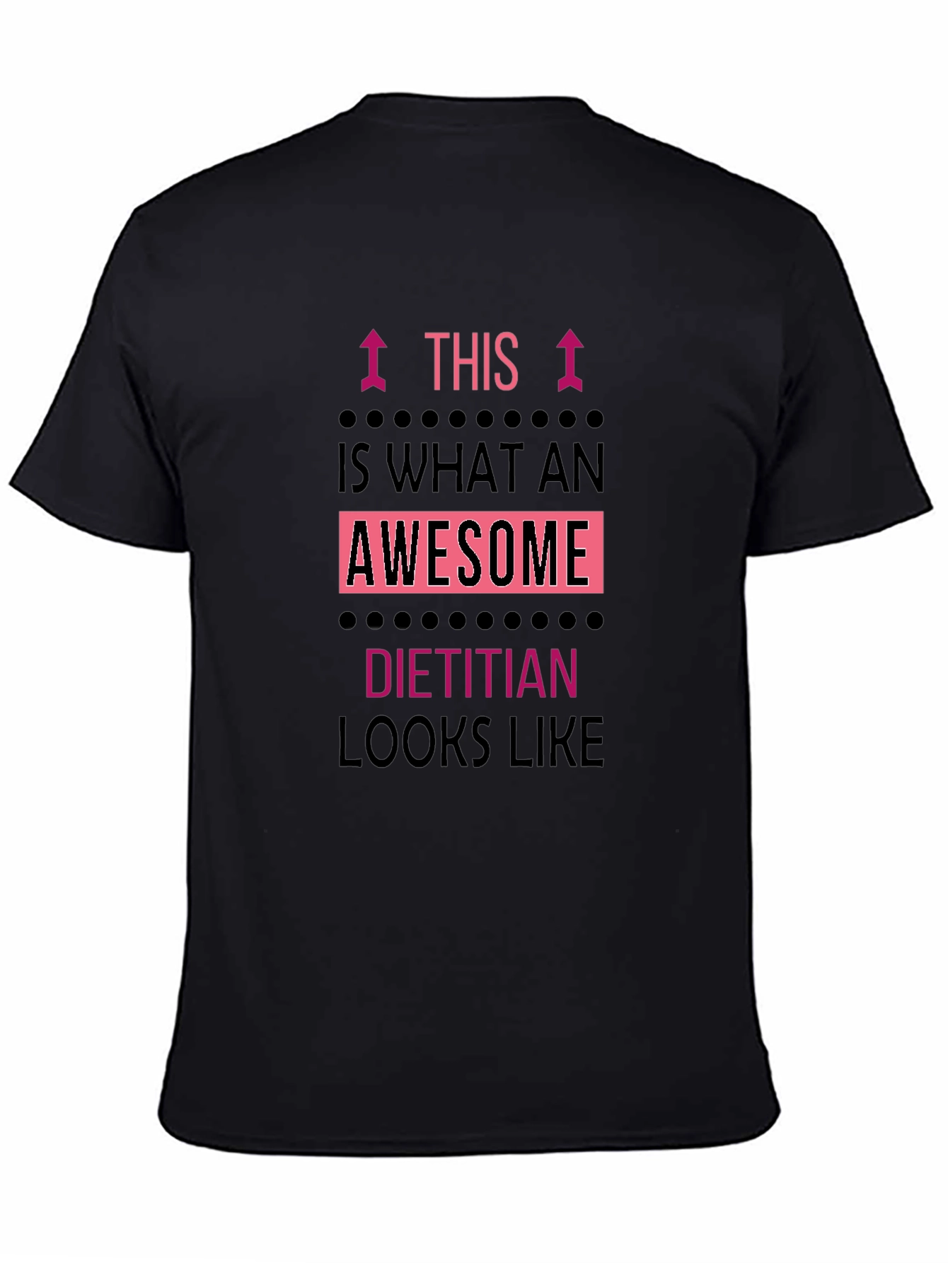 Awesome Dietitian T-Shirt - Black Graphic Tee