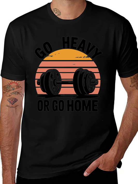 Go Heavy or Go Home Mens T-Shirt