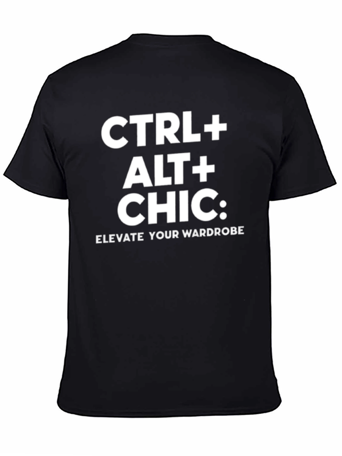 CTRL+ALT+CHIC T-Shirt - Elevate Your Wardrobe!