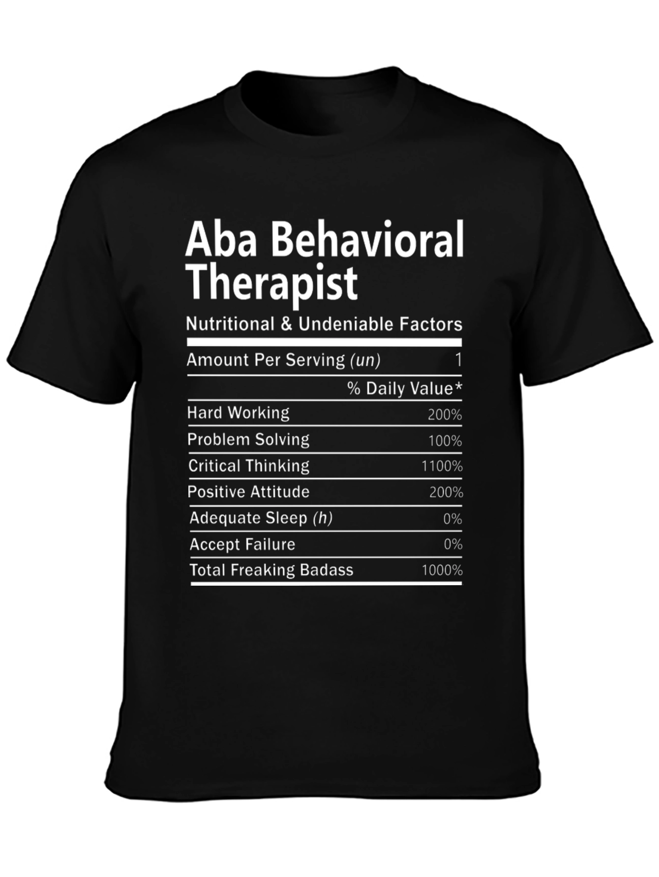 Aba Behavioral Therapist Nutrition Facts T-Shirt