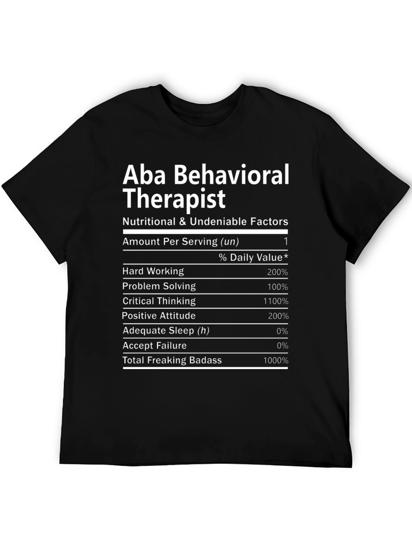 Aba Behavioral Therapist Nutrition Facts T-Shirt