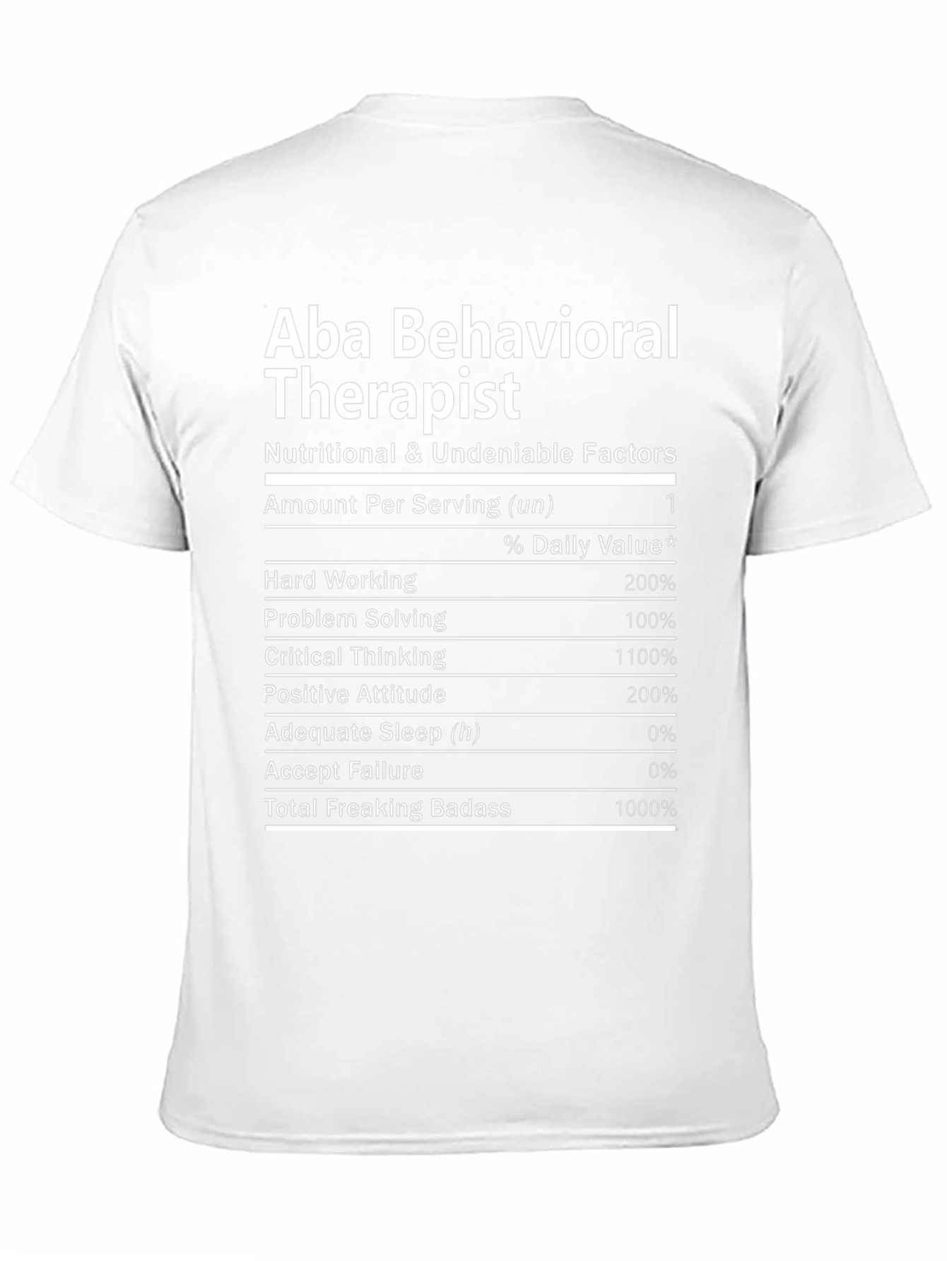Aba Behavioral Therapist Nutrition Facts T-Shirt