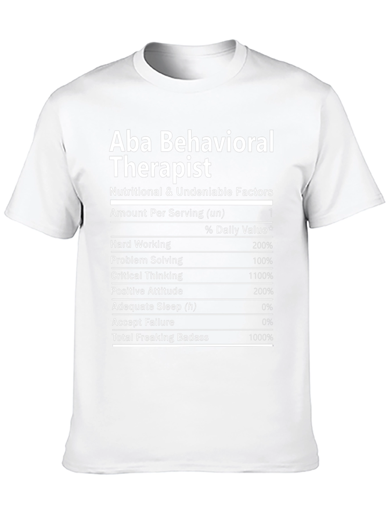 Aba Behavioral Therapist Nutrition Facts T-Shirt