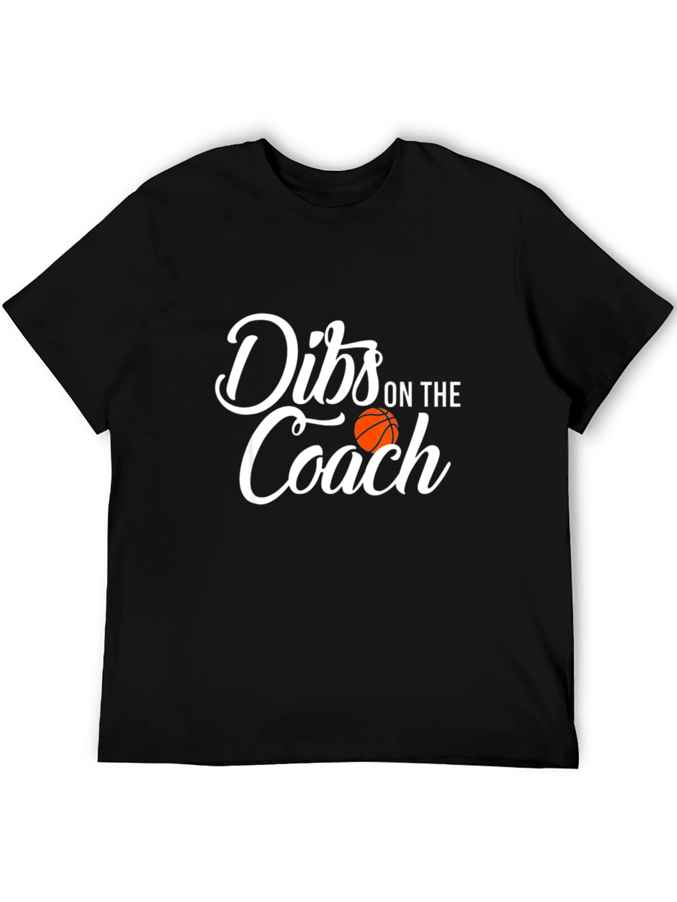 Dibs on the Coach Basketball T-Shirt