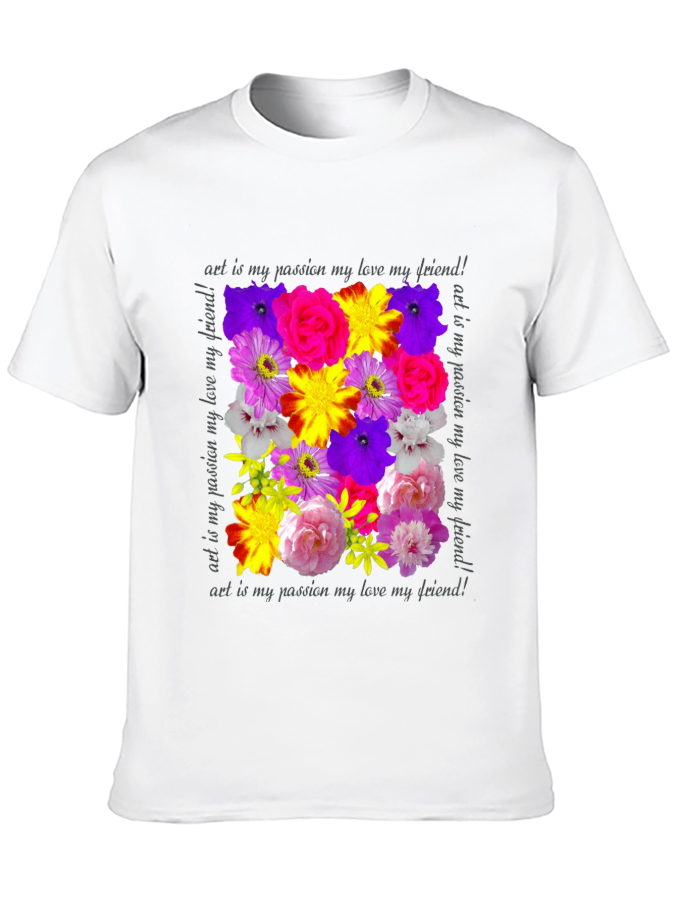 Floral Art T-Shirt - Passion Love Friendship
