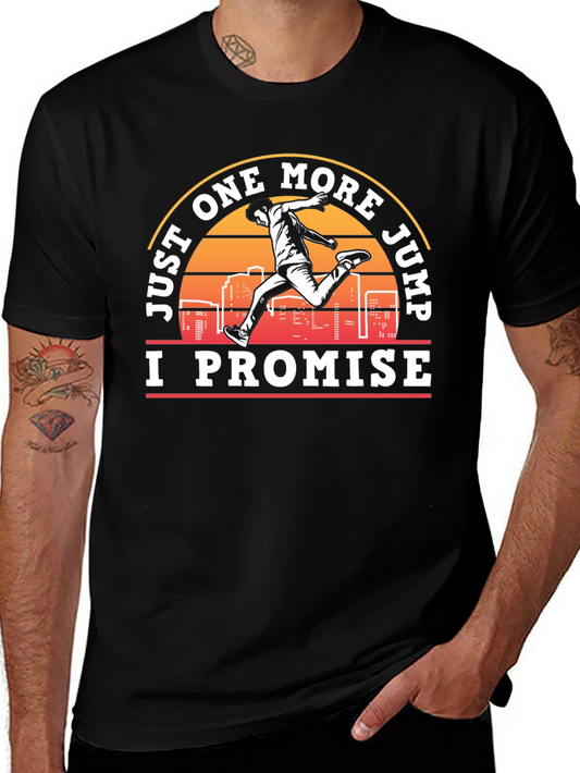 Just One More Jump T-Shirt