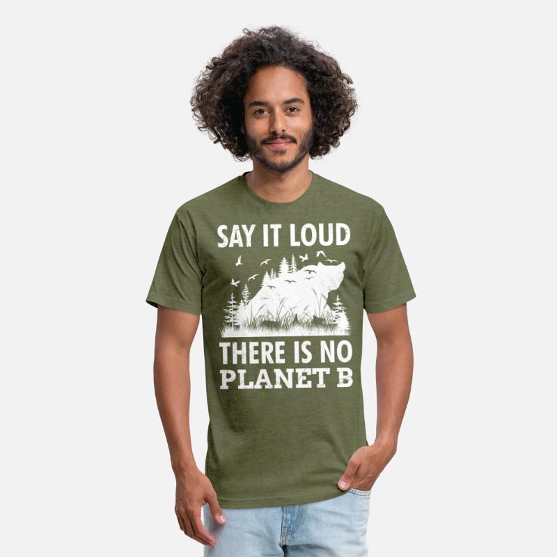 Say it loud There is no Planet B environment