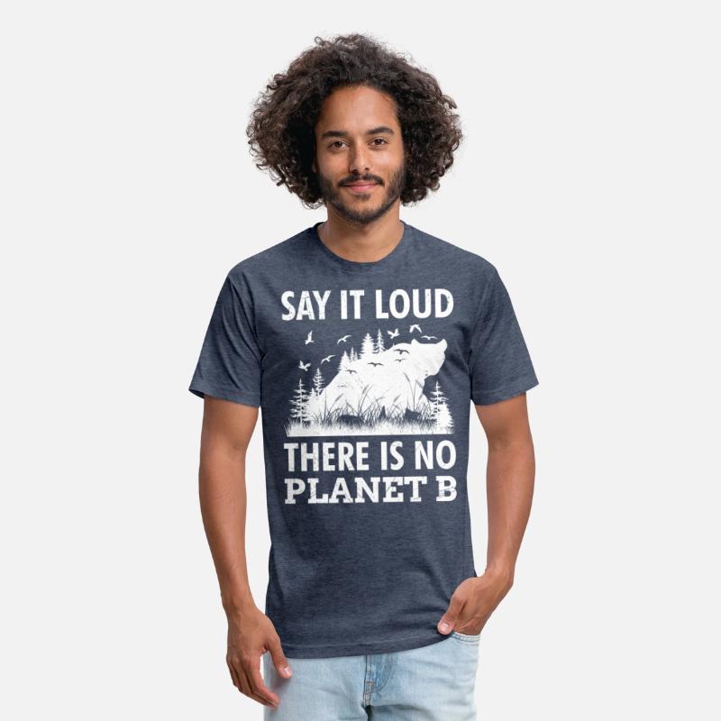 Say it loud There is no Planet B environment