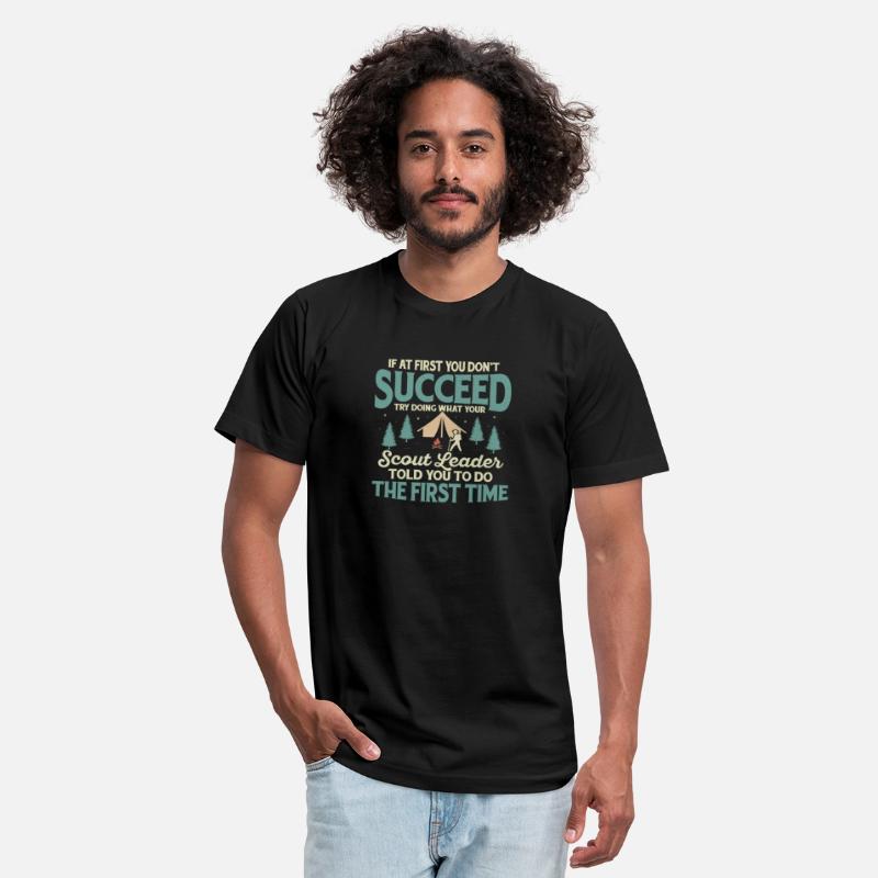Scout Leader Wisdom: First Time Success Tee