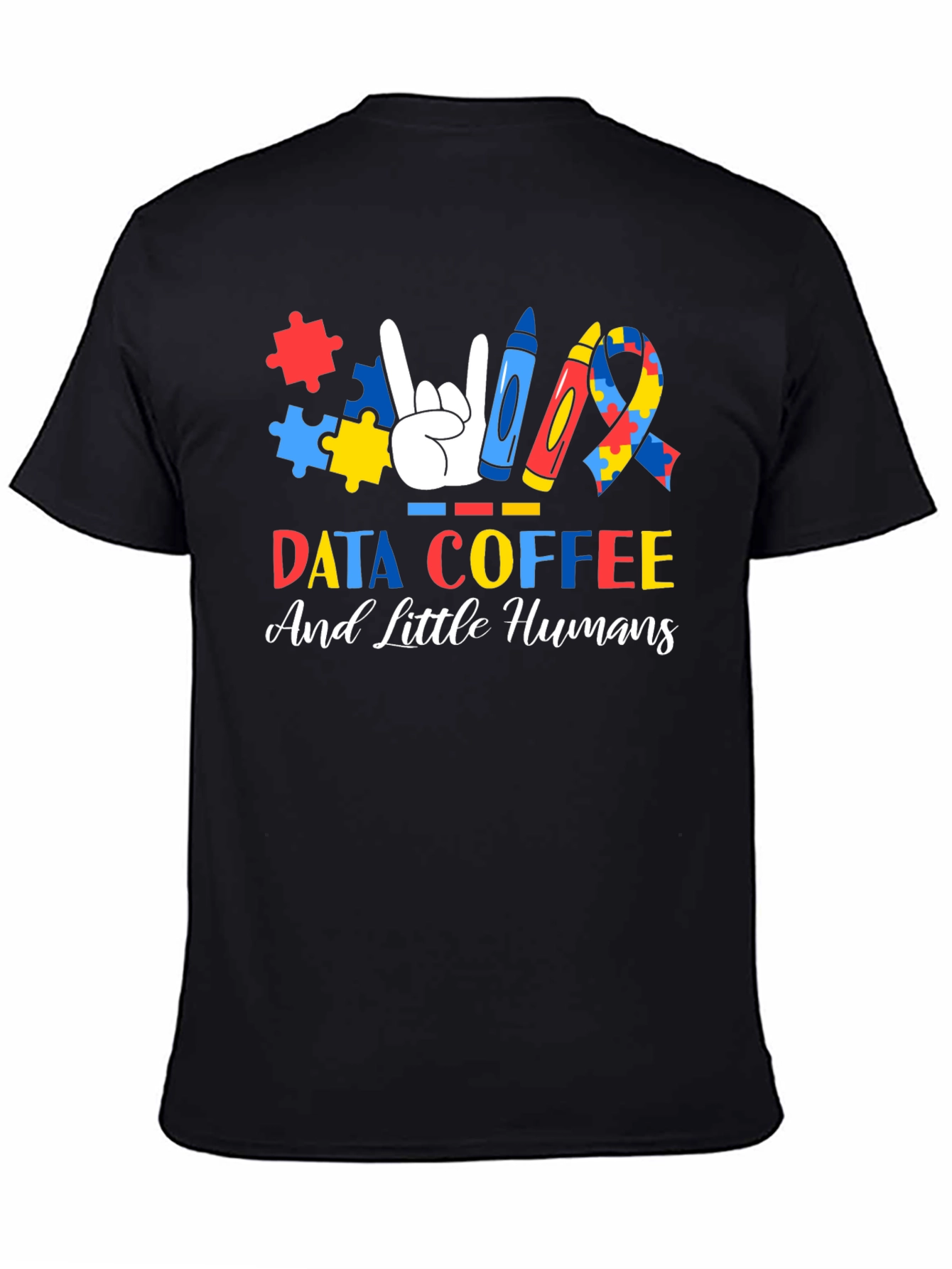 Autism Awareness T-Shirt: Data Coffee and Little Humans