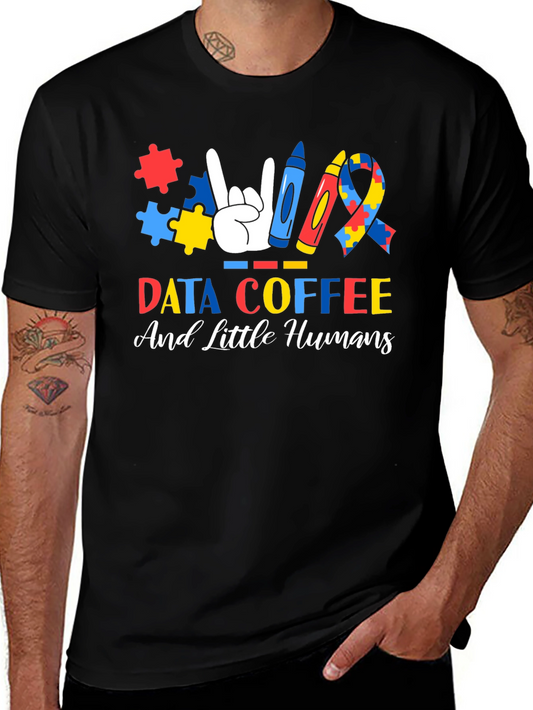 Autism Awareness T-Shirt: Data Coffee and Little Humans