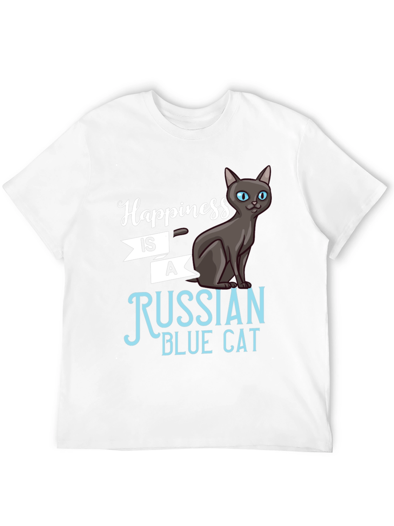 Happiness is a Russian Blue Cat T-Shirt