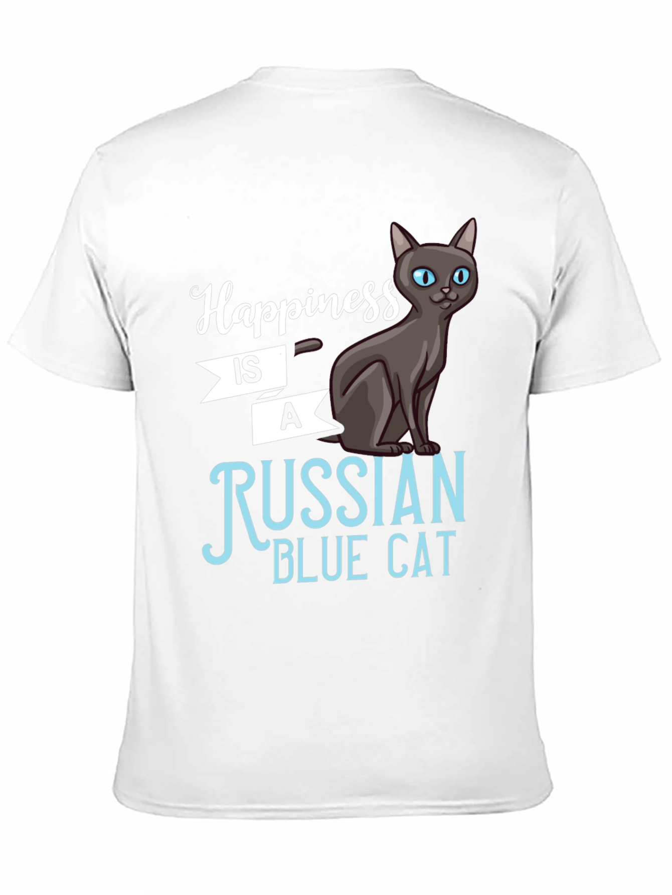 Happiness is a Russian Blue Cat T-Shirt