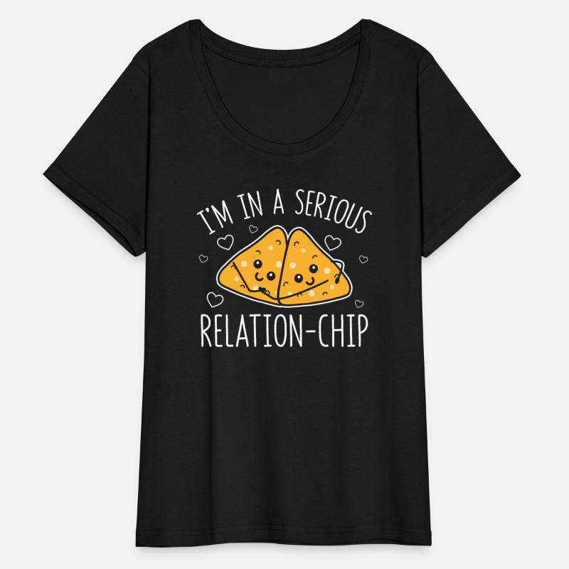 Serious Relation Chip Tacos Nachos Relationship