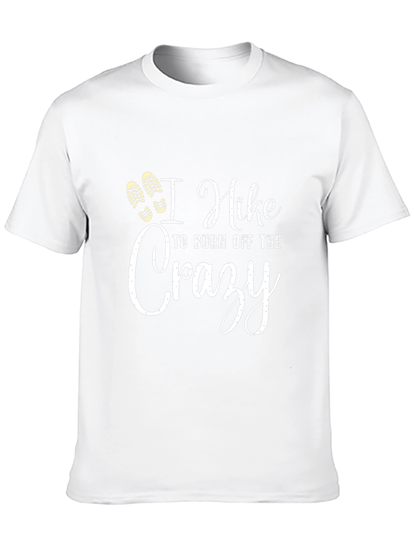Hiking T-Shirt - Burn Off The Crazy