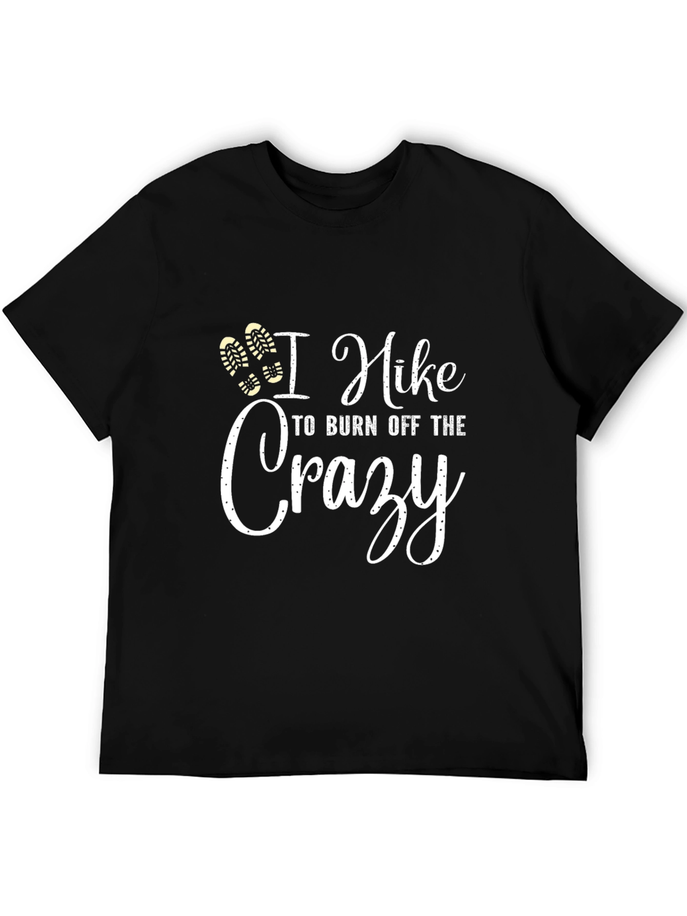 Hiking T-Shirt - Burn Off The Crazy