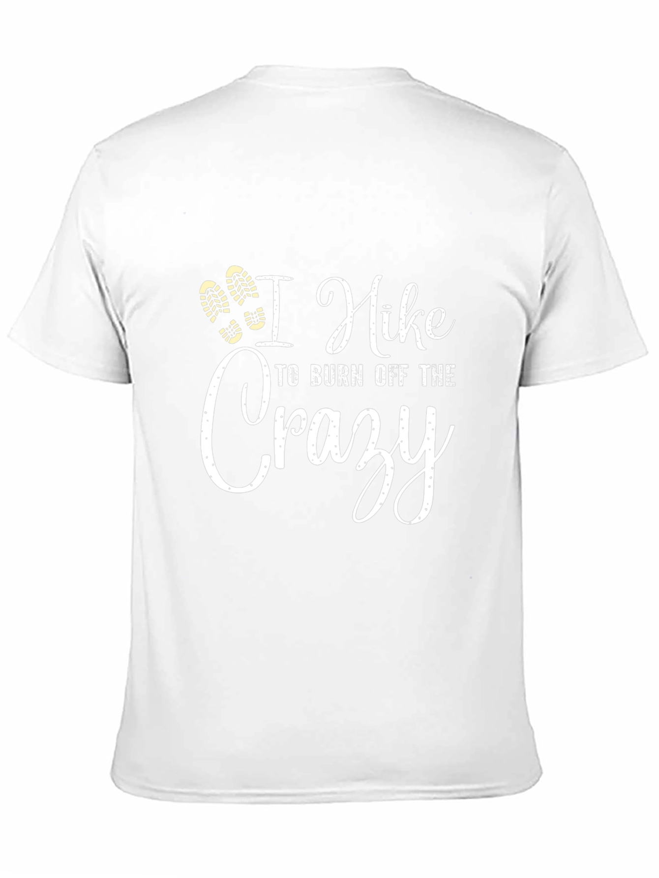 Hiking T-Shirt - Burn Off The Crazy