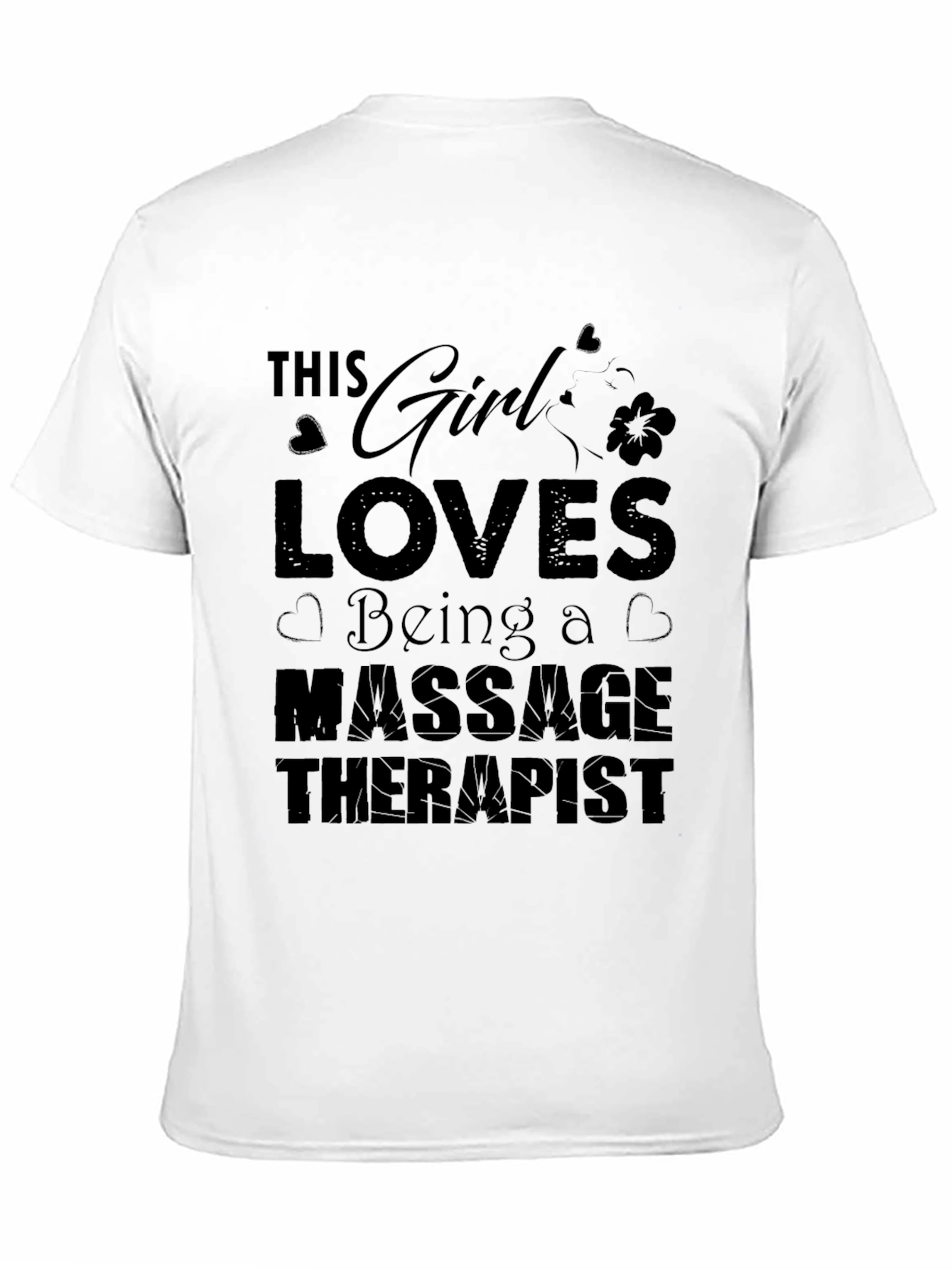Massage Therapist T-Shirt - This Girl Loves