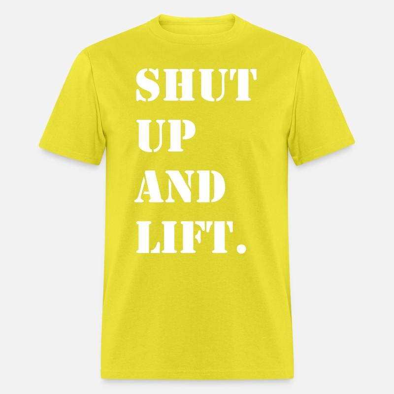 Shut Up and Lift.