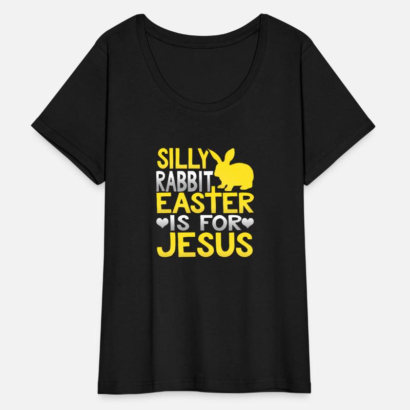 Silly Rabbit Easter Is For Jesus Christian