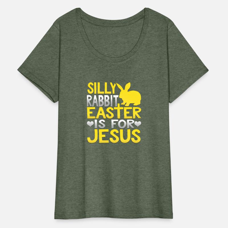 Silly Rabbit Easter Is For Jesus Christian