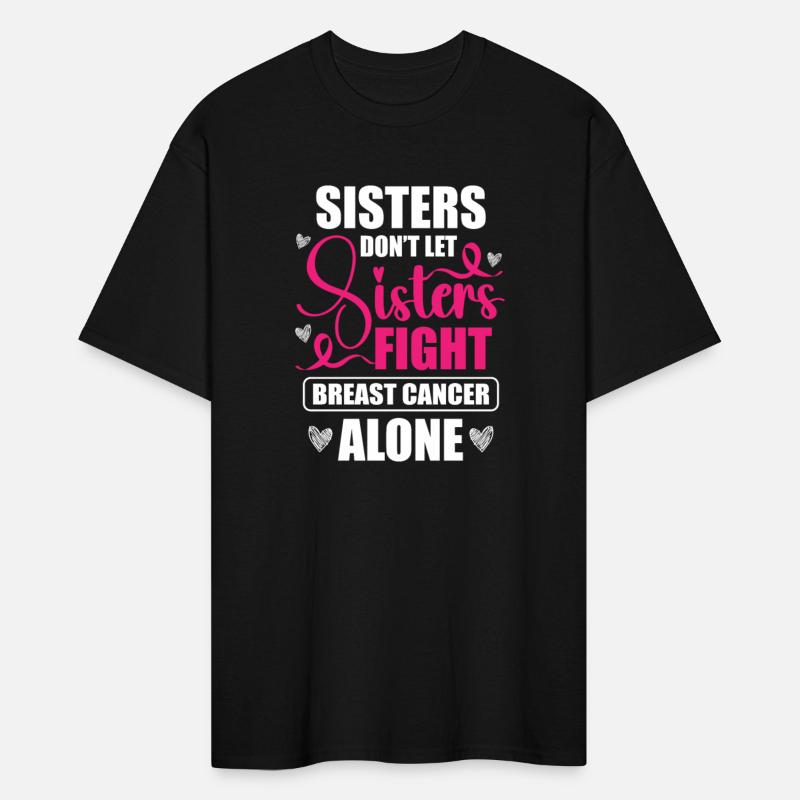 Sisters Dont Let Sisters Fight Breast Cancer Alone