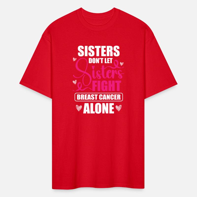 Sisters Dont Let Sisters Fight Breast Cancer Alone