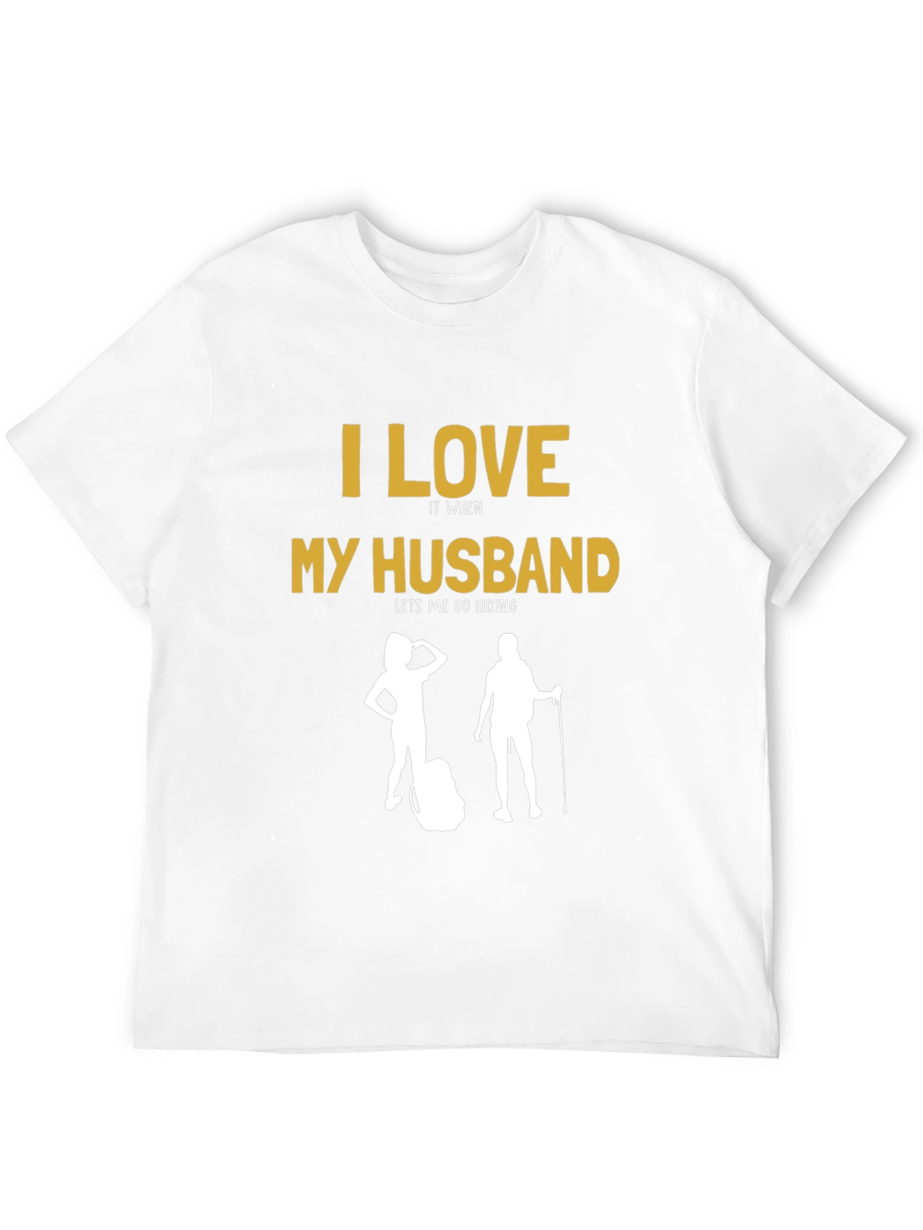 I Love My Husband Hiking T-Shirt