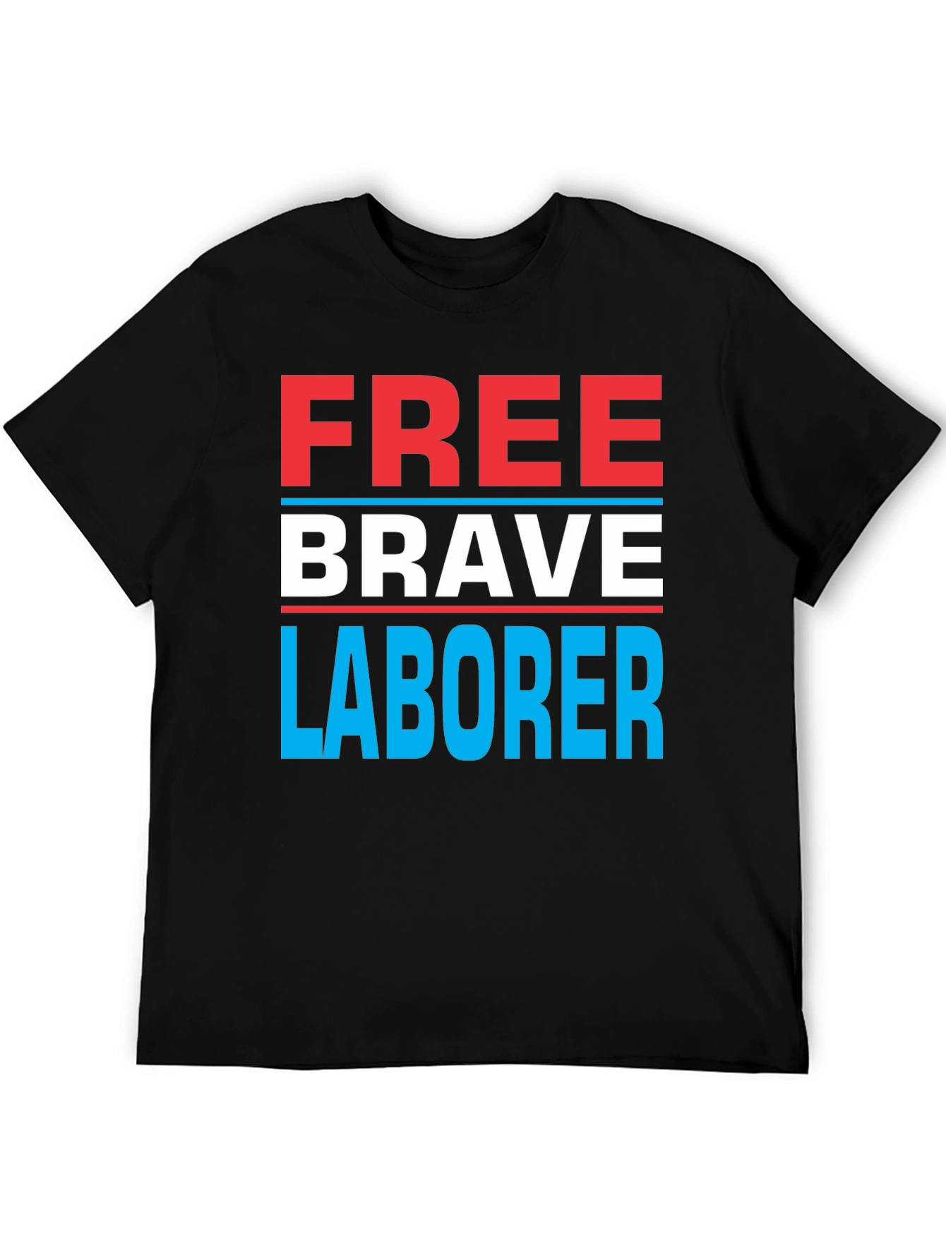 Free Brave Laborer Graphic Tee