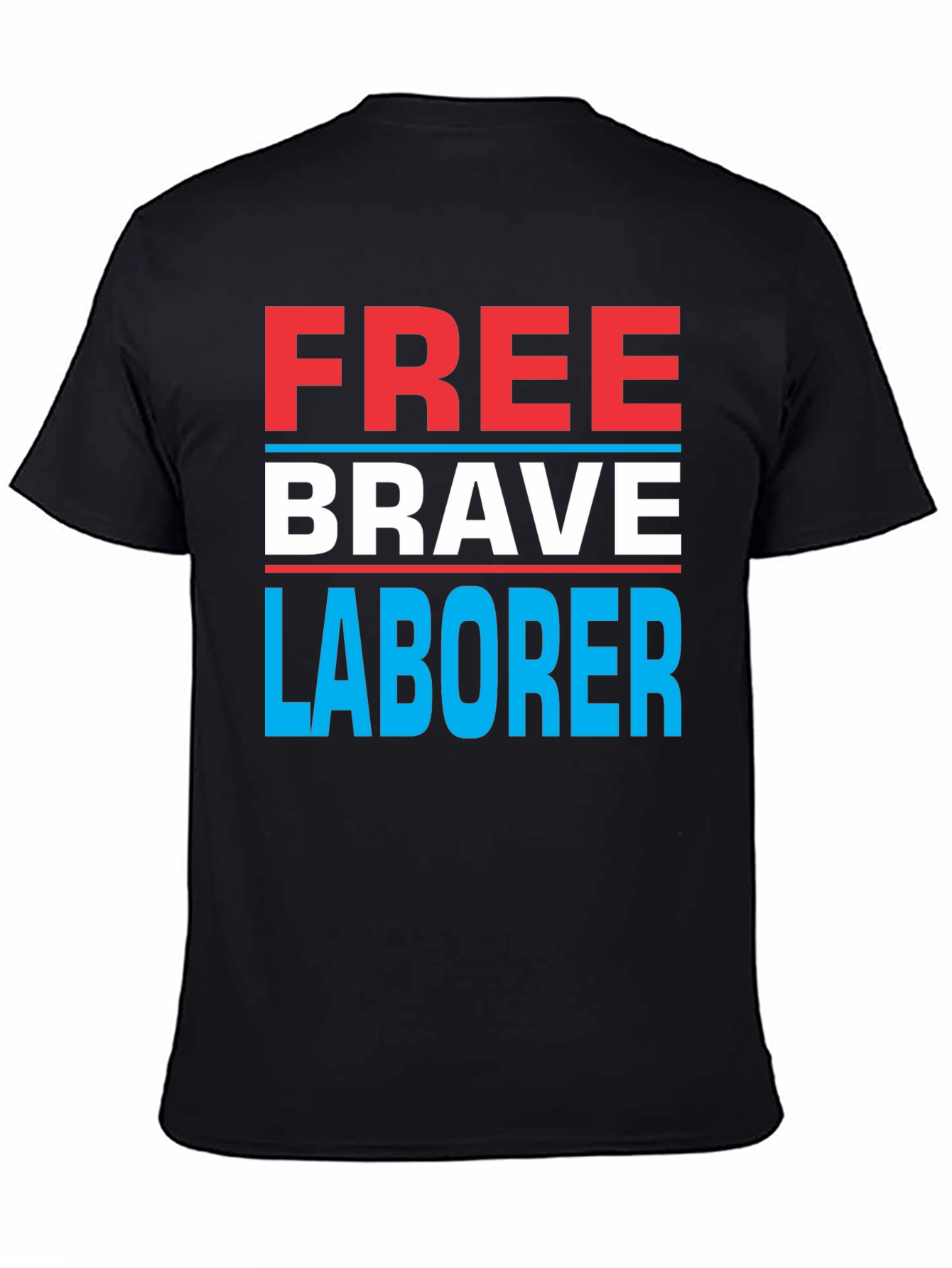 Free Brave Laborer Graphic Tee