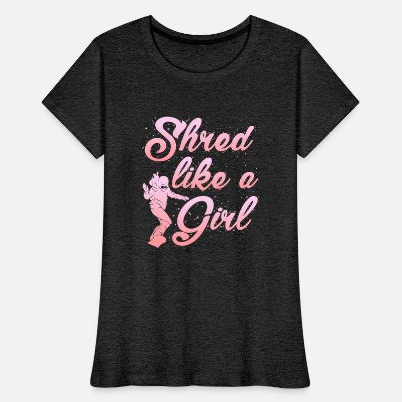 Snowboard Girls Shred Like a Girl Snowboard