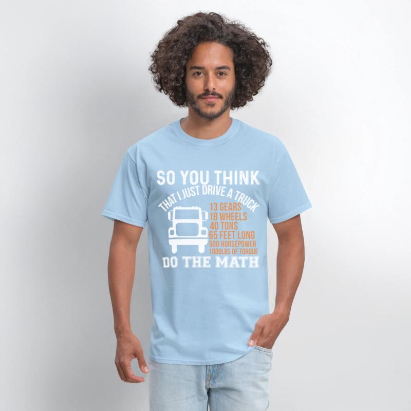 so you think that i just drive a truck 13 gears 18