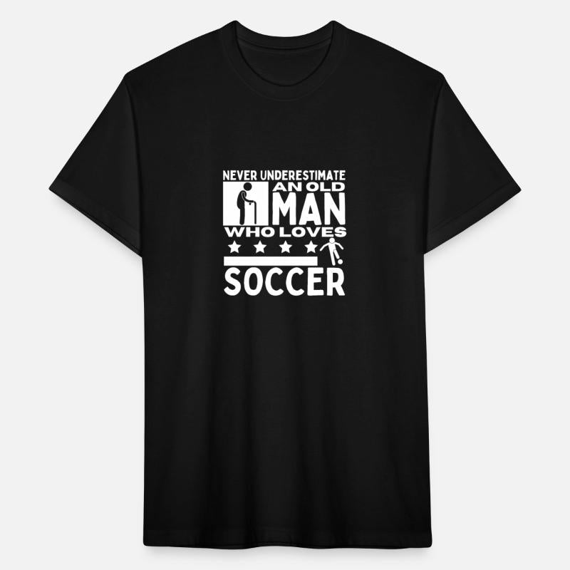 Soccer Never Underestimate An Old Man Who Loves