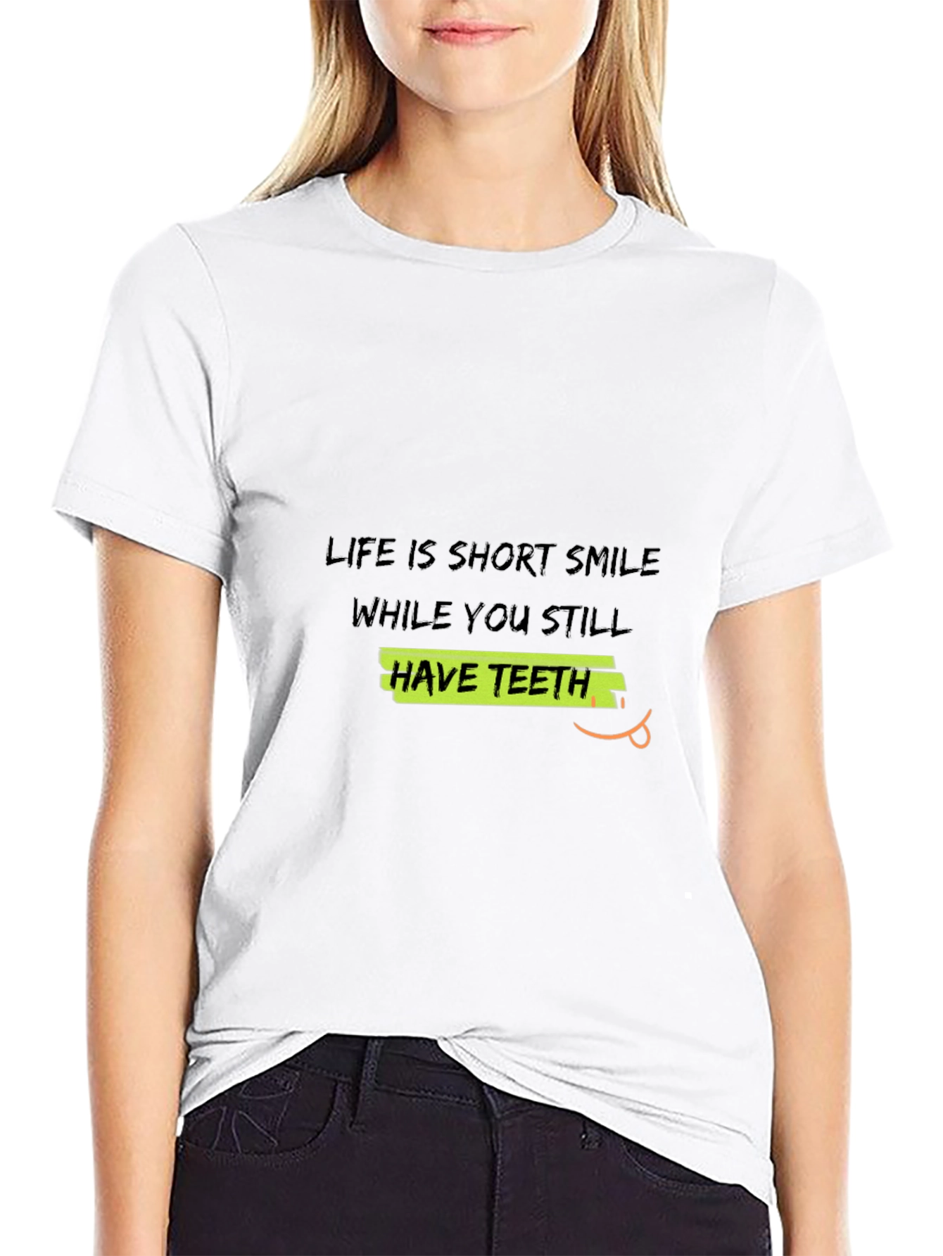 Life is Short Smile T-Shirt